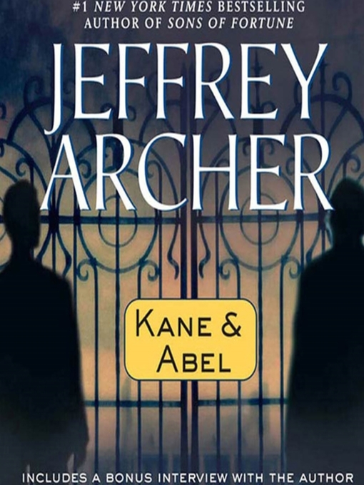 Title details for Kane and Abel by Jeffrey Archer - Wait list